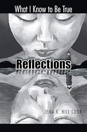 Reflections: What I Know to Be True (Paperback)